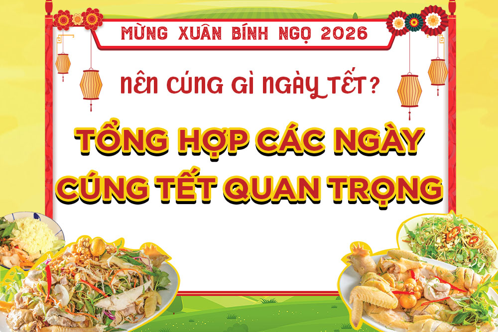 Tổng Hợp Các Ngày Cúng Tết Quan Trọng